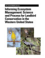 Informing Ecosystem Management: Science and Process for Landbird Conservation in the Western United States