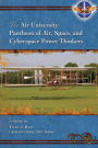 The Air University Pantheon of Air, Space, and Cyberspace Power Thinkers