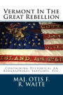 Vermont in the Great Rebellion: Containing Historical an Biographical Sketches, Etc