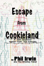 Escape from Cookieland: A bad childhood memoir from 70's suburbia
