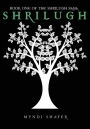 SHRILUGH: Book One of the Shrilugh Saga
