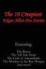 The 10 Creepiest Edgar Allan Poe Stories (featuring the Raven, the Tell Tale Heart, the Cask of Amontillado, the Murders in the Rue Morgue and More!)