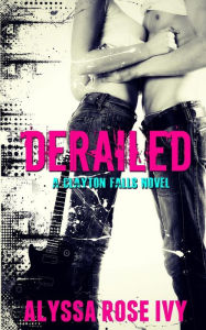 Title: Derailed, Author: Alyssa Rose Ivy