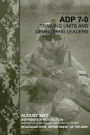 Army Doctrine Publication ADP 7-0 Training Units and Developing Leaders August 2012