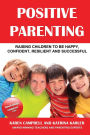 The Parenting Trap: How to Avoid the Pitfalls and Raise a Child You Can Be Proud Of