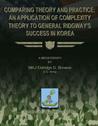 Comparing Theory and Practice - an Application of Complexity Theory to General Ridgway's Success in Korea