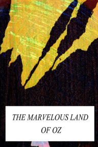 The Marvelous Land of Oz