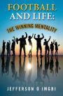 Football and Life: The Winning Mentality