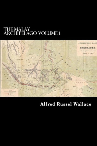 The Malay Archipelago Volume 1