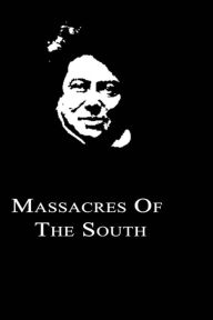 Title: Massacres Of The South, Author: Alexandre Dumas