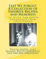 Lest We Forget: a Collection of Favorite Recipes and Memories: Of Jessie and Edwin Grandfiel Family from Their Family