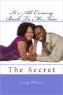 It's All Coming Back To Me Now: The Secret