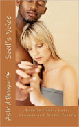 Title: Soul's Voice: Inspirational, love, sensual and erotic poetry, Author: Astrid Brown