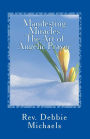 Manifesting Miracles the Art of Angelic Prayer: Creating Miracles