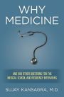 Why Medicine?: And 500 Other Questions for the Medical School and Residency Interviews
