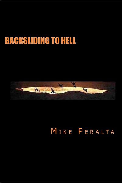 backsliding-to-hell-by-mike-peralta-paperback-barnes-noble