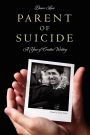 Parent of Suicide: A Year of Creative Writing