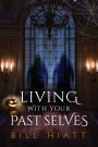 Living with Your Past Selves