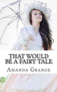 That Would Be a Fairy Tale