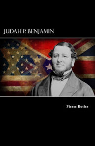 Title: Judah P. Benjamin, Author: Pierce Butler