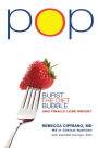 Pop: Burst the Diet Bubble and Finally Lose Weight