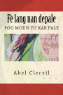 Fè lang nan depale: pou moun yo kab pale