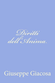 Title: Diritti dell'Anima, Author: Giuseppe Giacosa