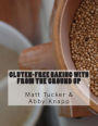 Gluten-Free Baking with from the Ground Up