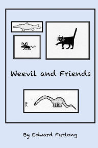 Title: Weevil and friends, Author: Edward Furlong