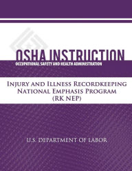 OSHA Instruction: Injury and Illness Recordkeeping National Emphasis Program (RK NEP)