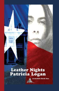 Title: Leather Nights, Author: Patricia Logan