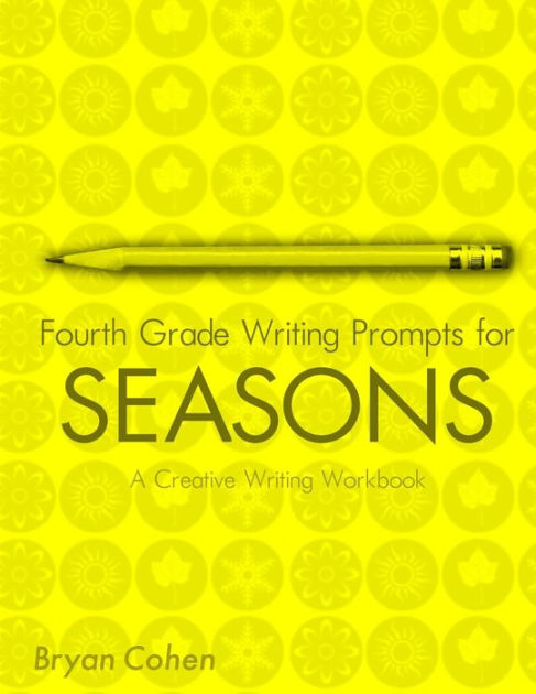 fourth-grade-writing-prompts-for-seasons-a-creative-writing-workbook