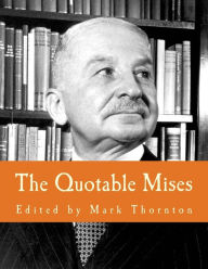 Title: The Quotable Mises (Large Print Edition), Author: Mark Thornton