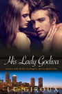 His Lady Godiva: Lovers and Other Strangers Book One