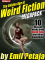 The Golden Age of Weird Fiction MEGAPACK , Vol. 3: Emil Petaja