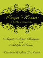 Casper Hauser: A Play in Four Acts