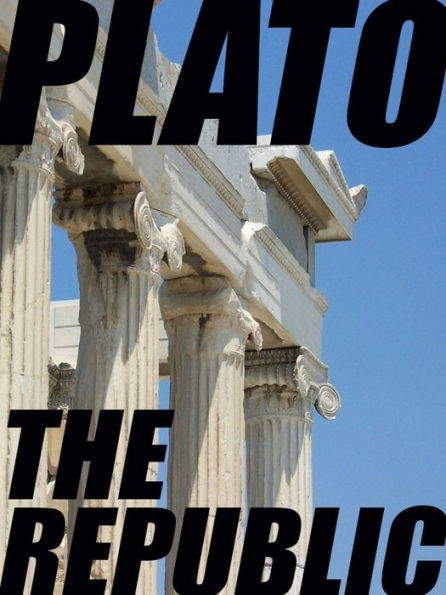 The Republic (The Republic of Plato)