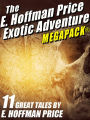 E. Hoffmann Price's Exotic Adventures MEGAPACK