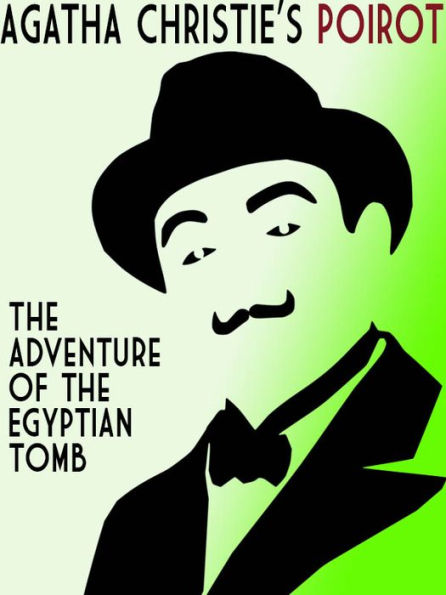 The Adventure of the Egyptian Tomb (Hercule Poirot Short Story)