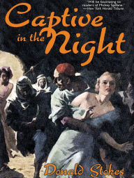 Title: Captive in the Night, Author: Donald Stokes