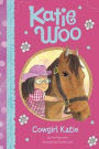 Cowgirl Katie (Katie Woo Series)