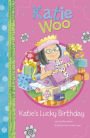 Katie's Lucky Birthday (Katie Woo Series)