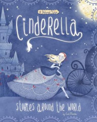 Title: Cinderella Stories Around the World: 4 Beloved Tales, Author: Cari Meister