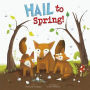 Hail to Spring!