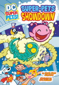 Title: Super-Pets Showdown (DC Super-Pets Series), Author: Sarah Hines Stephens