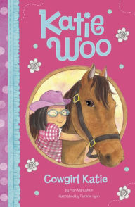 Title: Cowgirl Katie (Katie Woo Series), Author: Fran Manushkin