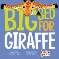 Title: Big Bed for Giraffe, Author: Michael Dahl