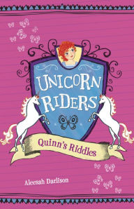 Title: Quinn's Riddles (Unicorn Riders Series #1), Author: Aleesah Darlison