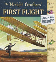 Title: The Wright Brothers' First Flight: A Fly on the Wall History, Author: Thomas Kingsley Troupe