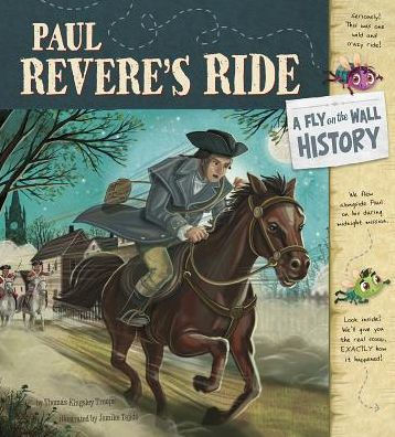 Paul Revere's Ride: A Fly on the Wall History